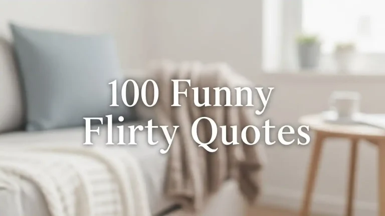100 Funny Flirty Quotes