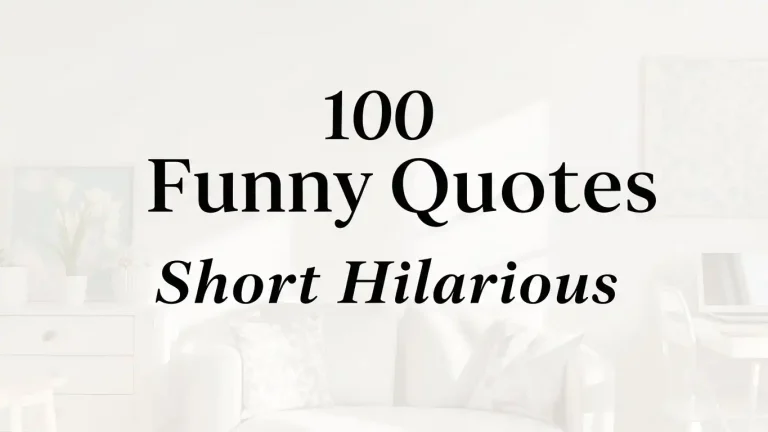 100 Funny Quotes Short Hilarious