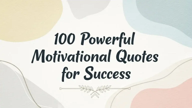 100 Powerful Motivational Quotes for Success