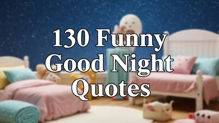 130 Funny Good Night Quotes