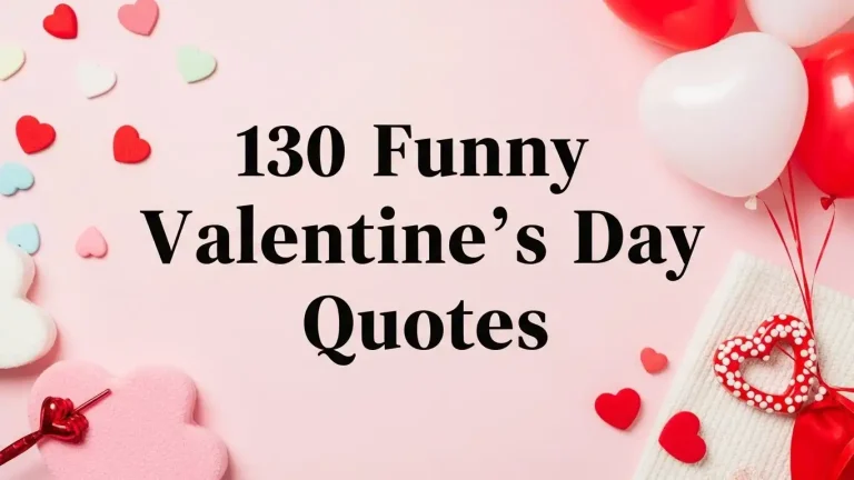 130 Funny Valentines Day Quotes