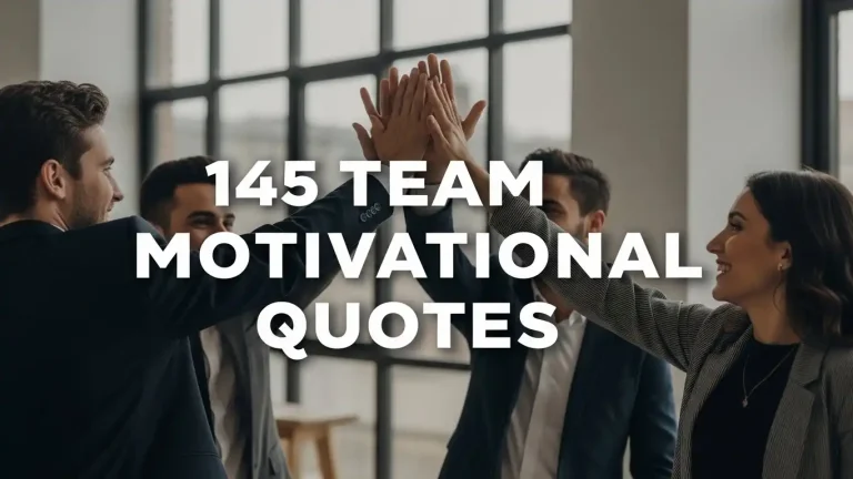 145 Team Motivational Quotes