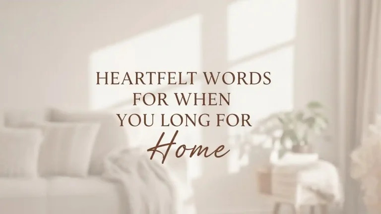 50 Missing Home Quotes