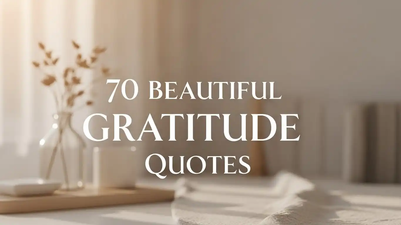 70 Beautiful Gratitude Quotes