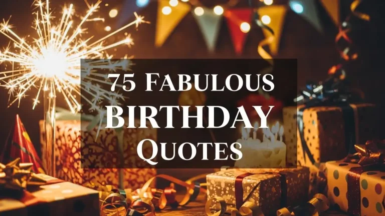 75 Fabulous Birthday Quotes