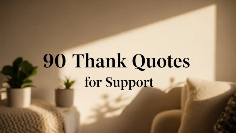 90 Thank You Quotes for Support