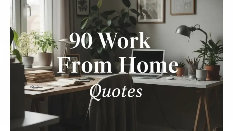 90 Work From Home Quotes