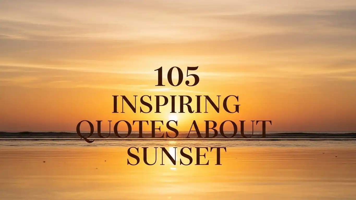 105 Inspiring Quotes About Sunset