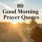 80 Good Morning Prayer Quotes